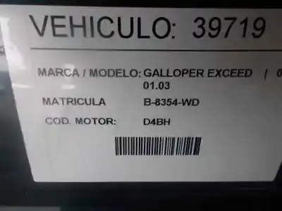 Vehículo de desguace galloper                                           super exceed                                                                                                                                                                                                                                               2.5 t.d.                                                                                                                                                                                                                                                   del año 1999 con motor d4bh