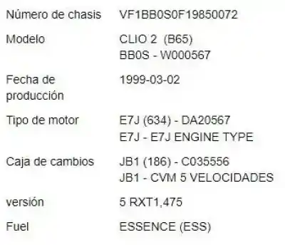 Scrapping Vehicle renault                                            clio ii fase i (b/cb0)                                                                                                                                                                                                                                     1.4 (b/cb0c) of the year 1999 powered e7j 634