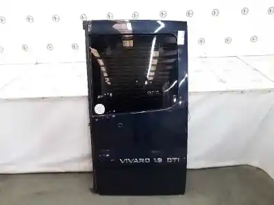 Pezzo di ricambio per auto di seconda mano PORTA POSTERIORE DESTRA per OPEL VIVARO A FURGONETA (X83)  Riferimenti OEM IAM 93160036  93160036