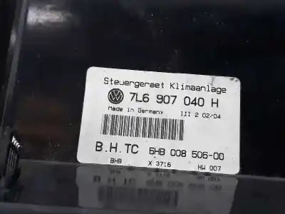 Second-hand car spare part climate control for volkswagen touareg (7la) tdi v10 oem iam references 7l6907040h  7l6907040al