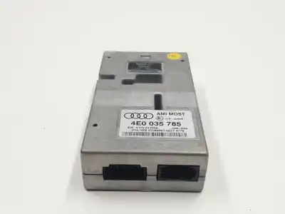 Pièce détachée automobile d'occasion module électronique pour audi a8 (4e2) 3.0 v6 24v tdi références oem iam 4e0035785