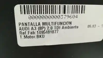 Second-hand car spare part multifunction display for audi a3 (8p1) 2.0 tdi 16v oem iam references 1495481077  