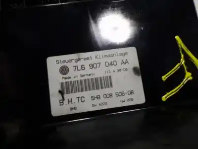 Second-hand car spare part climate control for volkswagen touareg (7la, 7l6, 7l7) 3.0 v6 tdi oem iam references 7l6907040aa3x1  7l6907040aa