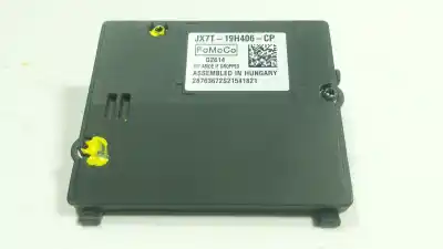 Piesă de schimb auto la mâna a doua modul electrotic pentru ford focus iv (hn) 1.0 ecoboost referințe oem iam 2588347  jx7t19h406cp