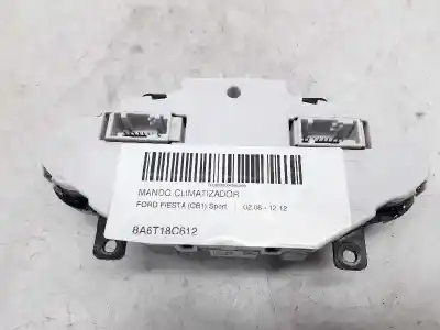 Piesă de schimb auto la mâna a doua PANOU CLIMA pentru FORD FIESTA (CB1)  Referințe OEM IAM 8A6T18C612  