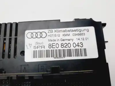Pezzo di ricambio per auto di seconda mano CONTROLLO CLIMATICO per AUDI A4 B6 (8E2)  Riferimenti OEM IAM 8E0820043  