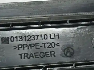 Pezzo di ricambio per auto di seconda mano plastiche per opel astra h (a04) 1.7 cdti (l48) riferimenti oem iam 013123710  013123710, t20<, traeger, lh , t20, lh