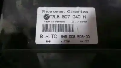 Peça sobressalente para automóvel em segunda mão comando de sofagem (chauffage / ar condicionado) por volkswagen touareg (7la, 7l6, 7l7) 2.5 r5 tdi referências oem iam 907040h 5hb00850600 7l6907040h
