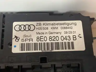 Second-hand car spare part climate control for audi a4 berlina (8e) 1.9 tdi (96kw) 131 cv / 96 kw oem iam references 8e0820043b  5pr8e0820043b