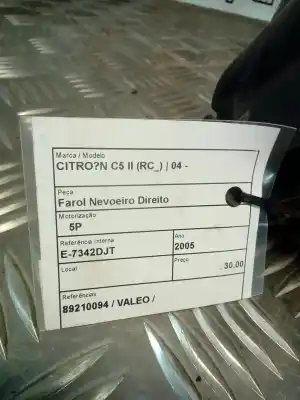 Second-hand car spare part right fog light for citroen c5 ii (rc_) 110 gasolina 2005 5p oem iam references 89210094   Second-hand car spare part right fog light for citroen c5 ii (rc_) 110 gasolina 2005 5p oem iam references 89210094