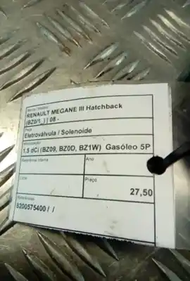 Pezzo di ricambio per auto di seconda mano valvola solenoide per renault megane iii hatchback (bz0/1_) 1.5 dci (bz09. bz0d. bz1w) riferimenti oem iam 8200575400  