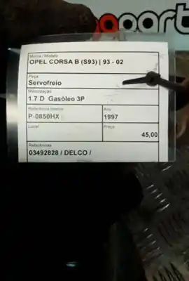Pezzo di ricambio per auto di seconda mano servo freio per opel corsa b (s93) 1.7 d (f08 f68 m68) riferimenti oem iam 03492828  