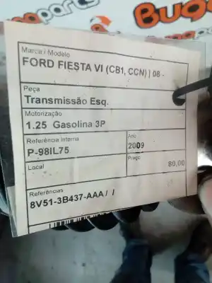 Peça sobressalente para automóvel em segunda mão transmissão dianteira esquerda por ford fiesta vi (cb1, ccn) 1.25 referências oem iam 8v51-3b437-aaa  