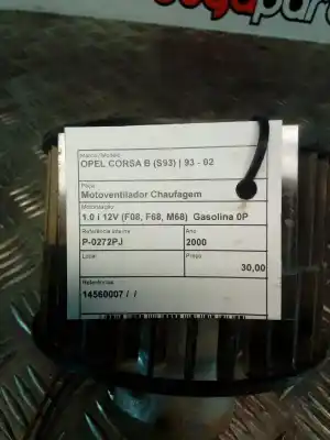 Автозапчасти б/у отопительный двигатель за opel corsa b (s93) 1.0 i 12v (f08. f68. m68) ссылки oem iam 14560007  