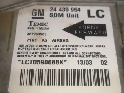 Piesă de schimb auto la mâna a doua UNITATE DE CONTROL AIRBAG pentru OPEL CORSA C  Referințe OEM IAM 24439954  