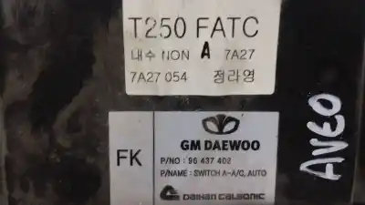 Peça sobressalente para automóvel em segunda mão comando de sofagem (chauffage / ar condicionado) por chevrolet aveo lt referências oem iam 96437402  