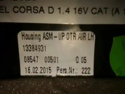 Pezzo di ricambio per auto di seconda mano aeratore per opel corsa d 1.4 16v cat (a 14 xer / ldd) riferimenti oem iam 13384931 caja 3 